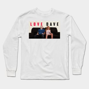 Love Dave Long Sleeve T-Shirt